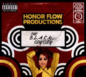 Il disco The B.L.A.C.K. Odyssey della band Honor Flow Productions